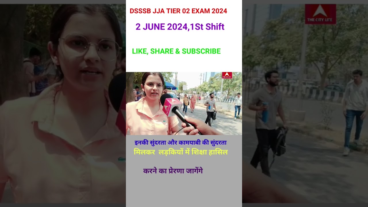 #DSSSB JJA TIER 02 EXAM review 2024,DSSSB JJA TIER 02 EXAM analysis today 2024# THE CITY LITE