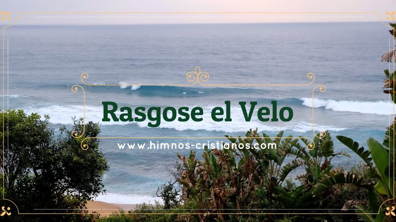 Rasgose el Velo ya no más - Cantado y con letra