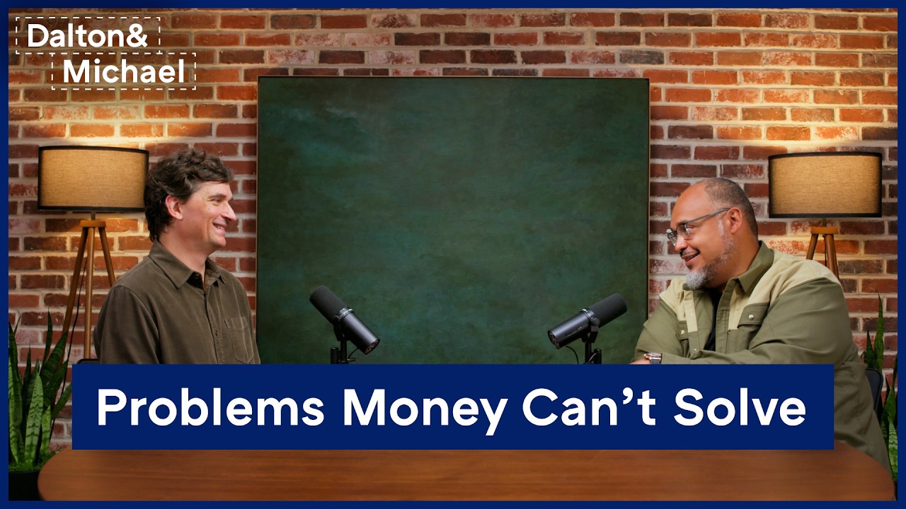 Problems Money Can't Solve