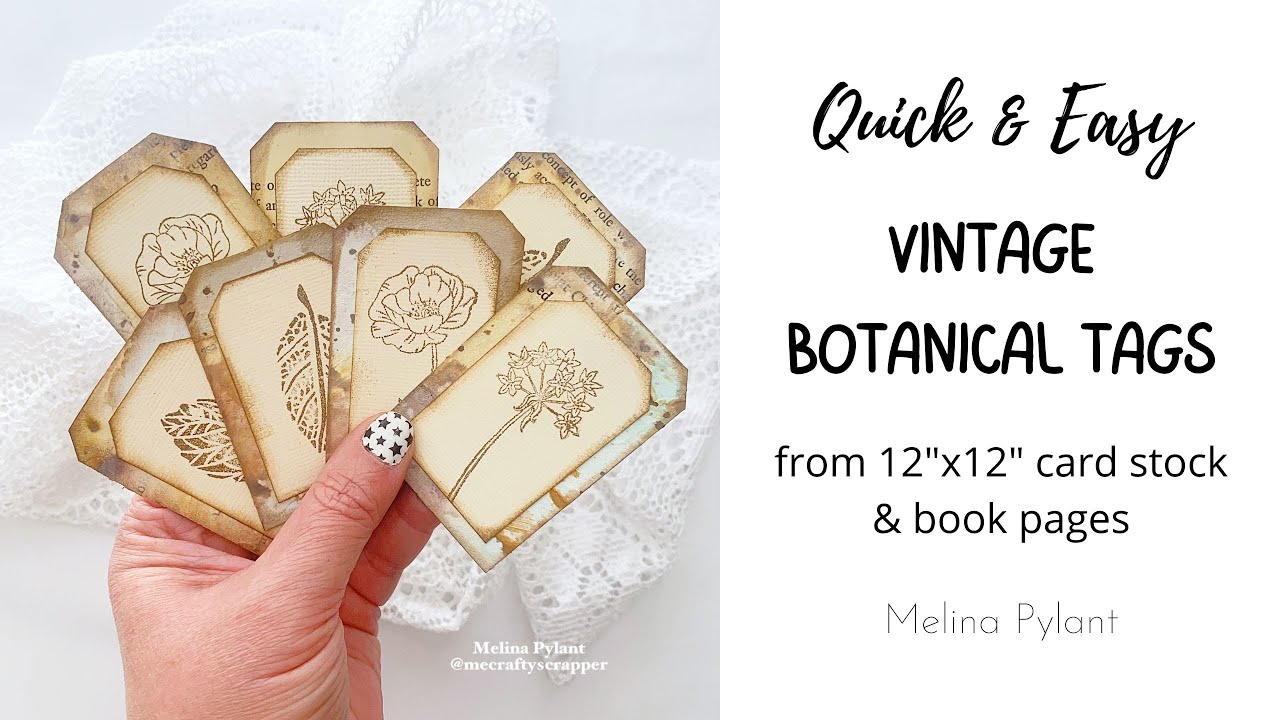 QUICK & EASY VINTAGE BOTANICAL TAGS FROM 12X12 CARD STOCK & BOOK PAGES | MASS MAKING