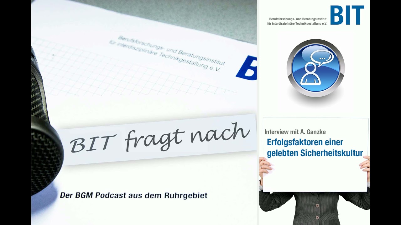 E03 BIT fragt nach - Erfolgsfaktoren einer gelebten Sicherheitskultur