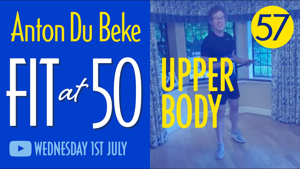 Fit at 50 - Session 57 - Upper Body Workout