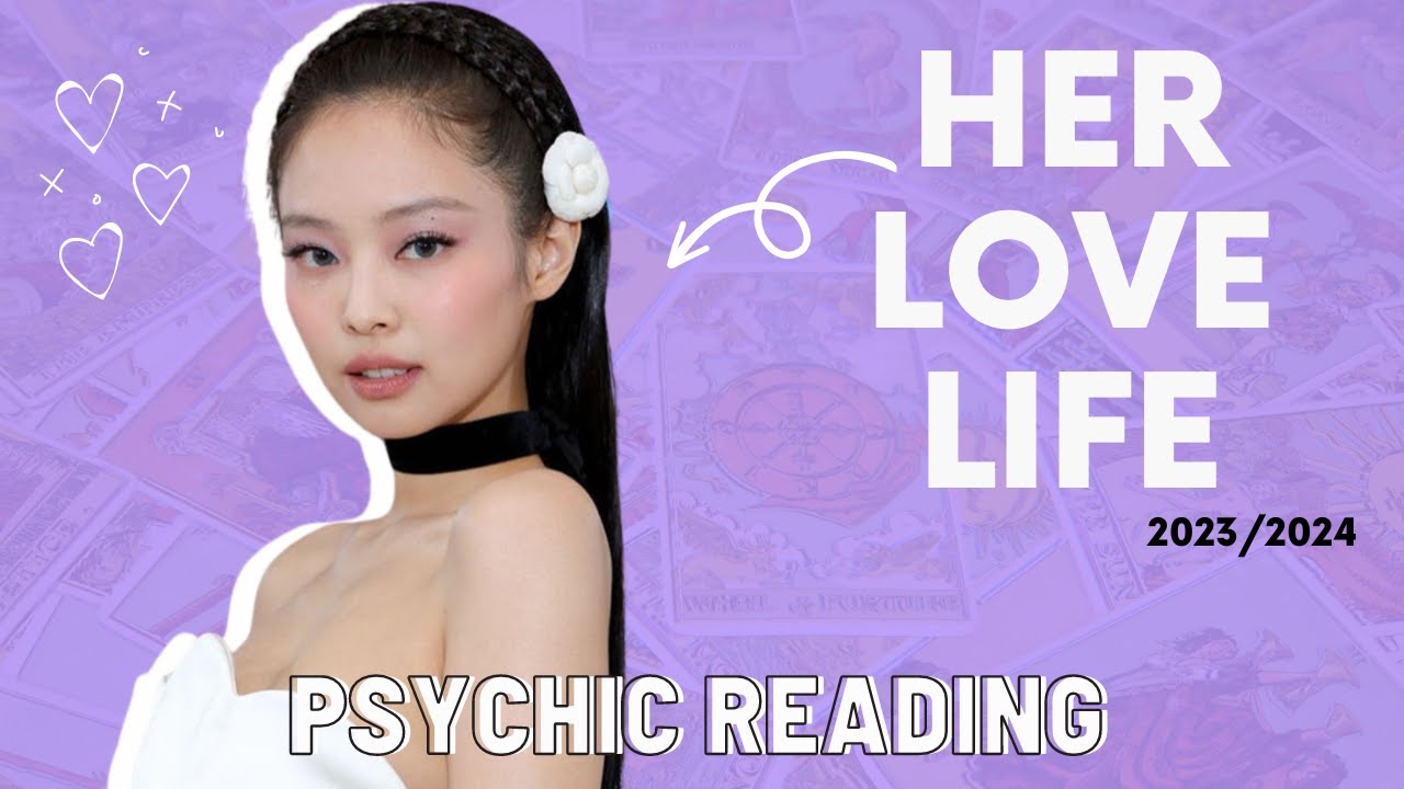 JENNIE KIM Love Life: current - 2023 - 2024 🙊💓 || Psychic Tarot Reading || BLACKPINK dating life