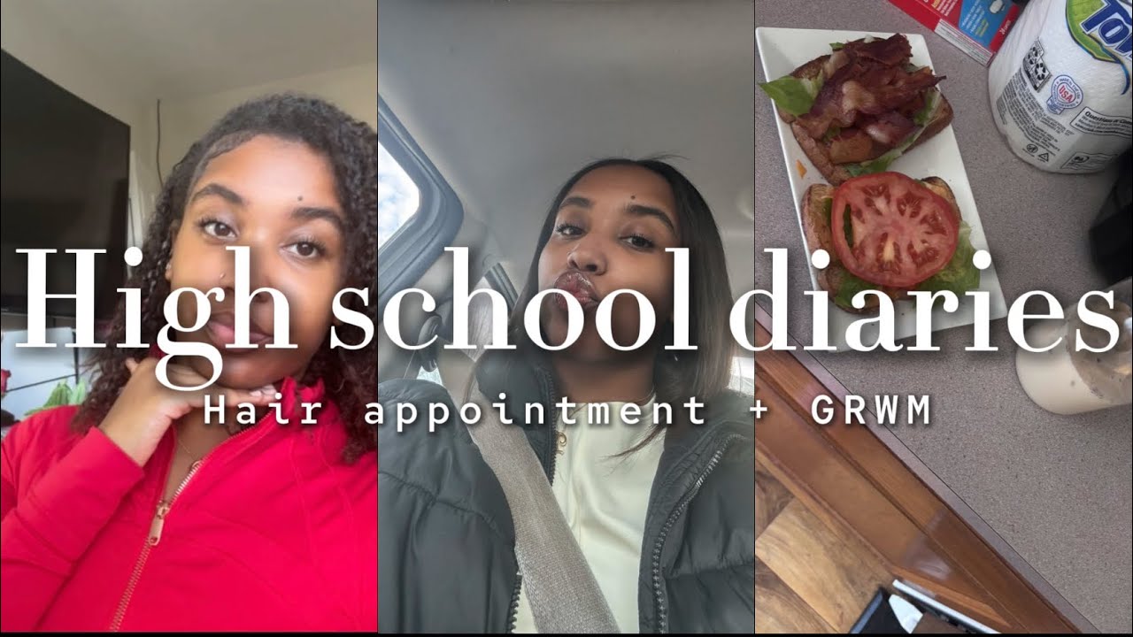 HIGH SCHOOL DIARIES | Dominican blow out + GRWM 