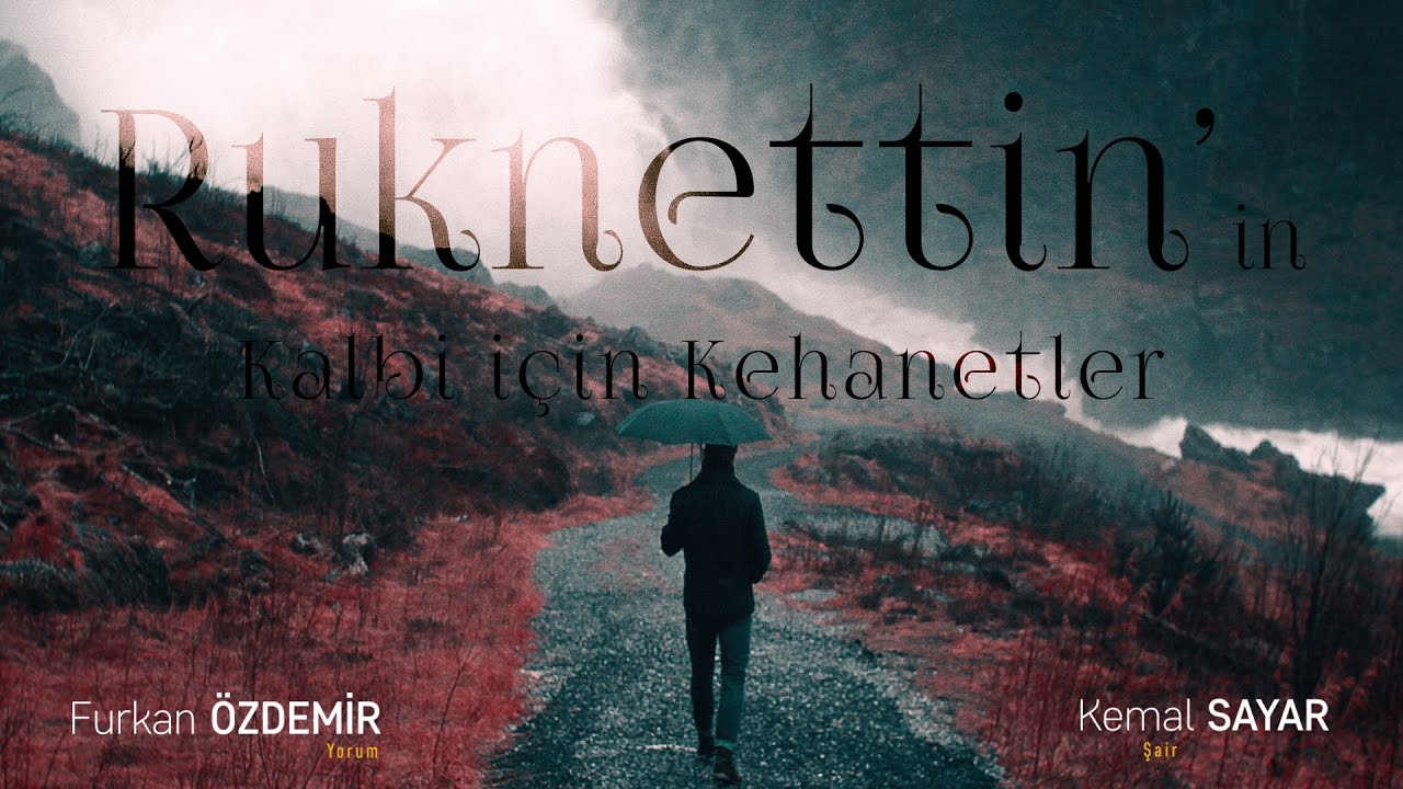 Kemal Sayar - Ruknettin'in Kalbi İçin Kehanetler