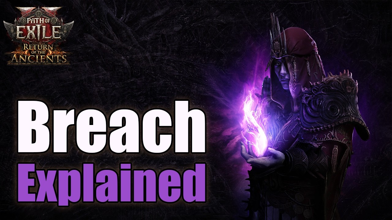 Path of Exile 2 Breach Guide | How Breach Works | Return of the Ancients