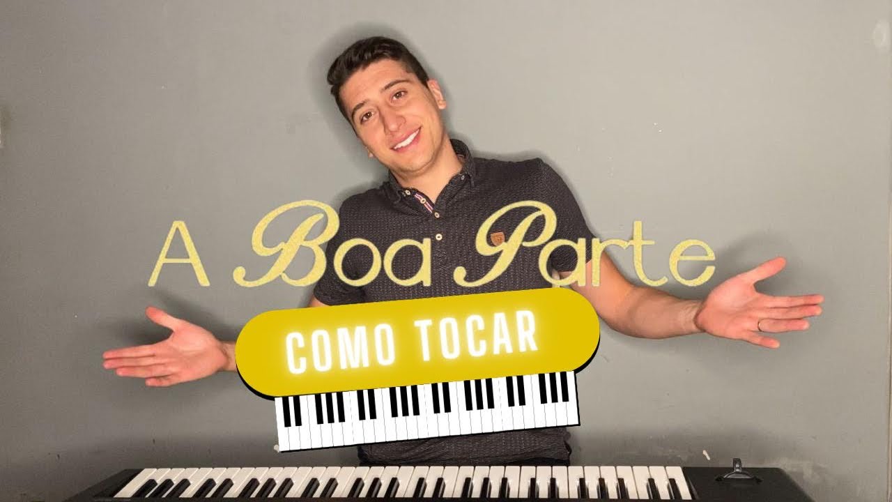 Como Tocar A BOA PARTE no Teclado - ( Versão Simplificada )