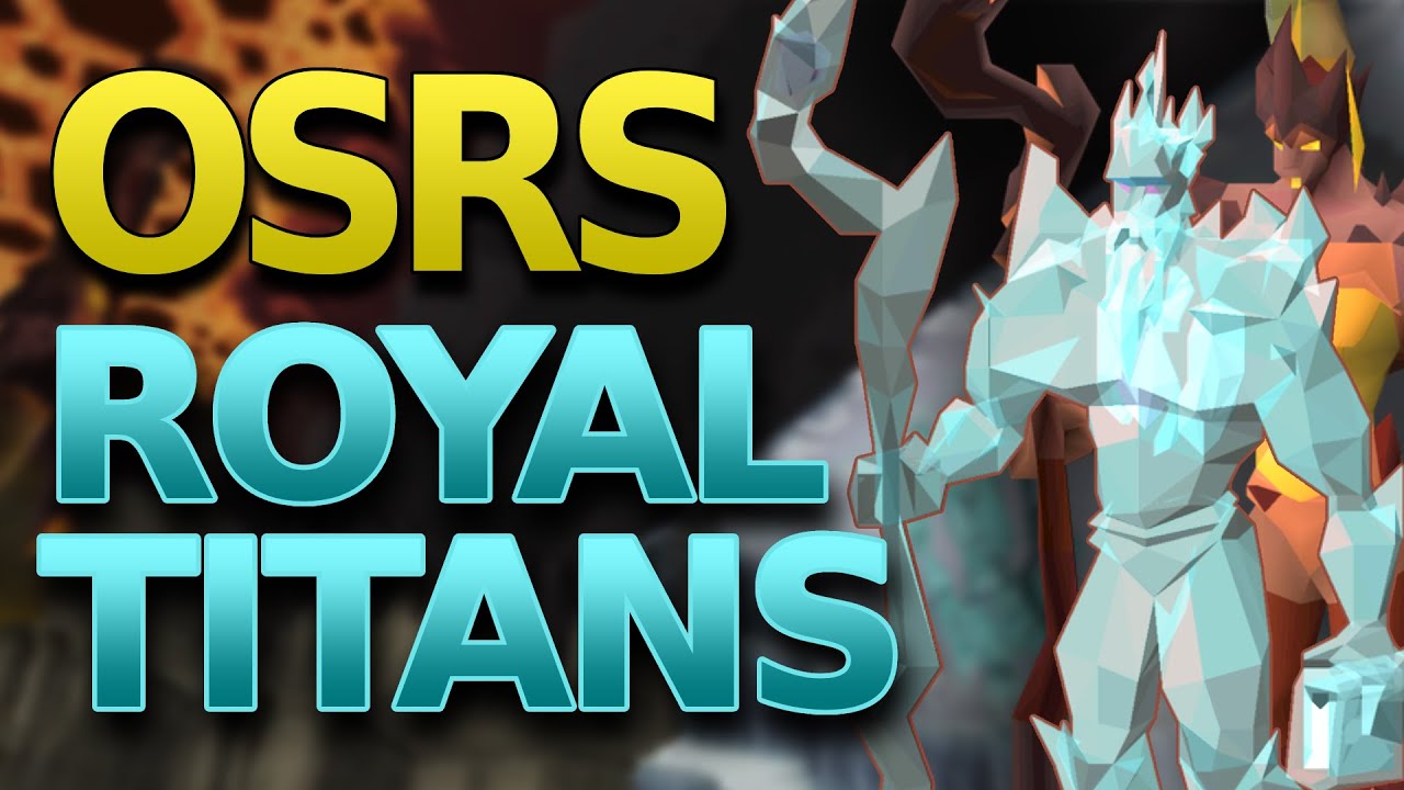 Przewodnik po OSRS Royal Titans (Kompletny przewodnik po sprzęcie i strategii)
