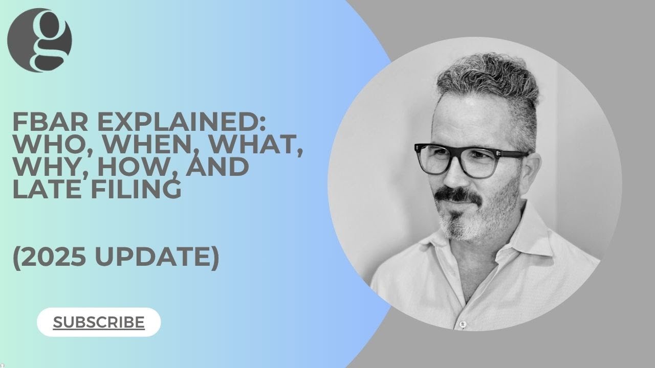FBAR Explained (2025 Update) - Who, What, When, Why, How, and Late Filing - Golding & Golding
