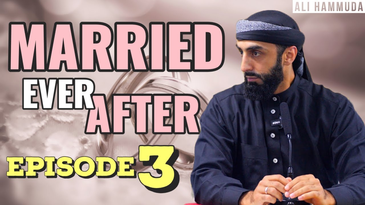 Episode 3 | Married Ever After - Principles 3 & 4