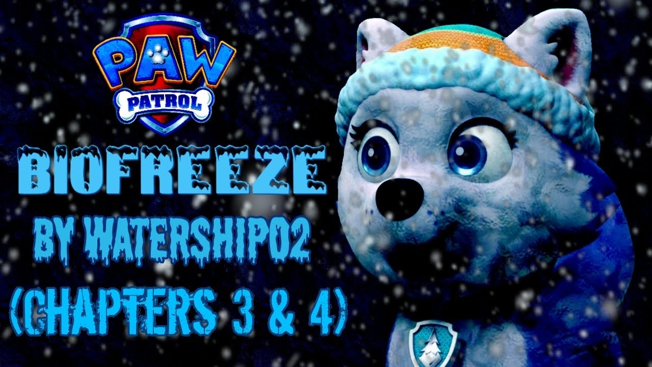 "Biofreeze" (Chapters 3 & 4) PAW Patrol Creepypasta by watership02