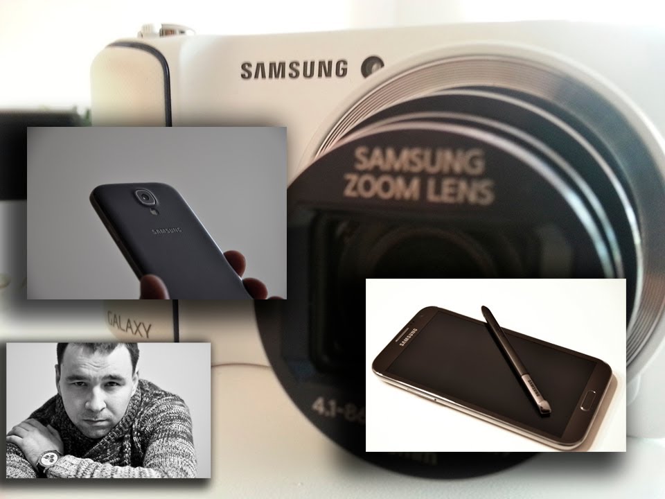 Samsung Galaxy Camera,Galaxy S 4 i Galaxy Note II - zdjęcia por&oacute;wnanie | Robert Nawrowski