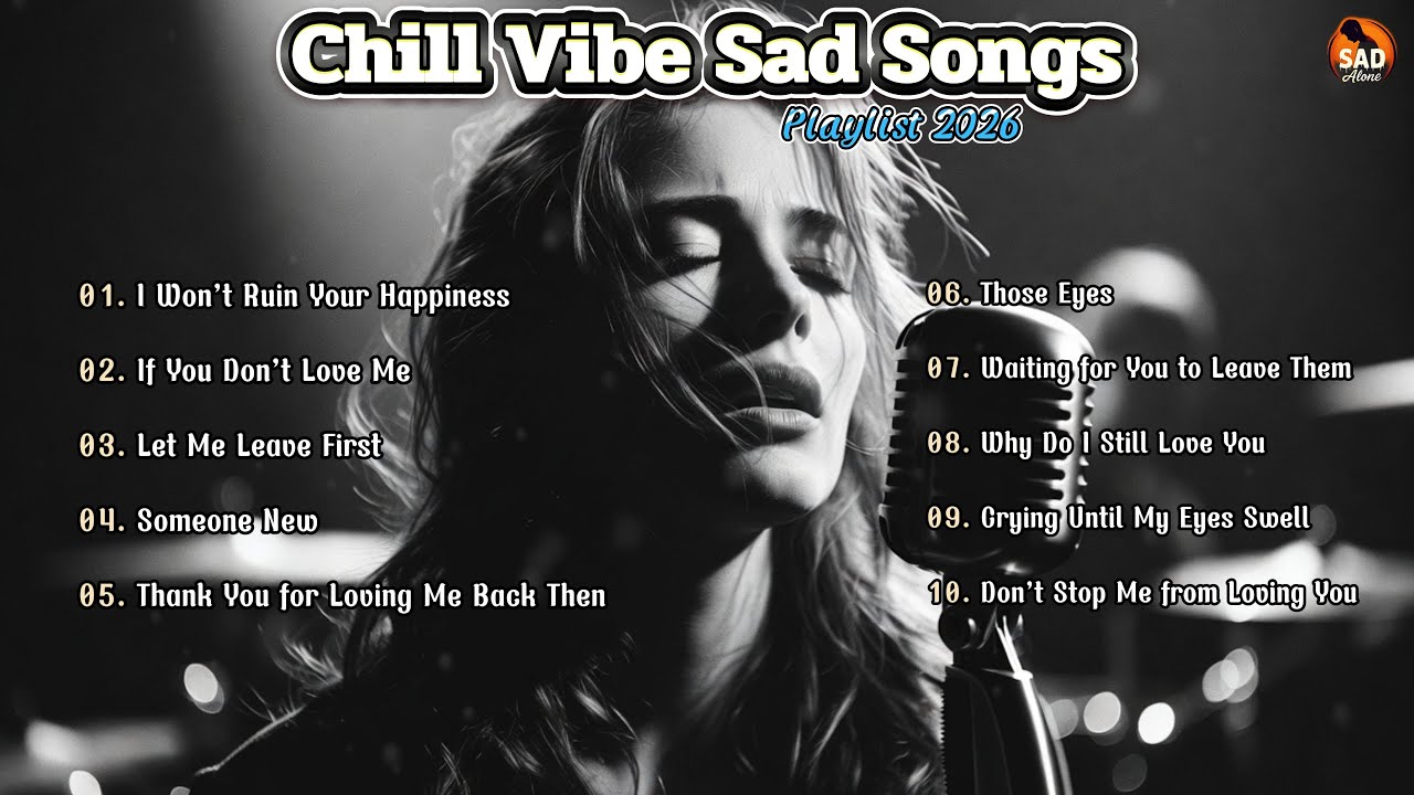 Chill Vibe Sad Songs That Are Trending 2026💔🎶Latest English song playlist. #relaxing #music #newsong