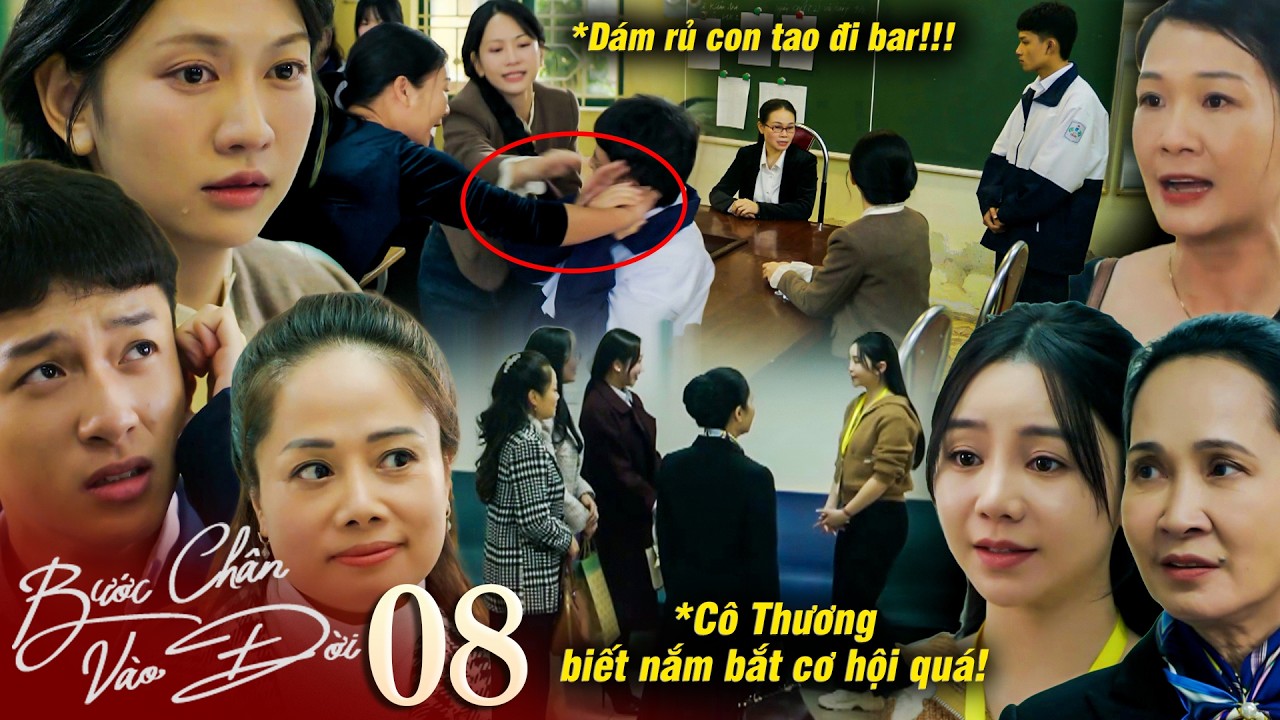 BƯỚC CHÂN VÀO ĐỜI tập 8 |Minh bị phụ huynh dằn mặt vì rủ rê bạn học còn Thương bị mỉa mai đi cửa sau