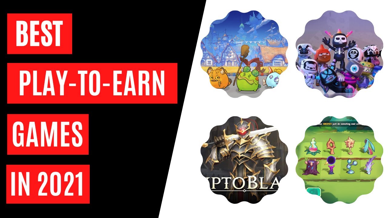Best Play-to-Earn Games in 2021