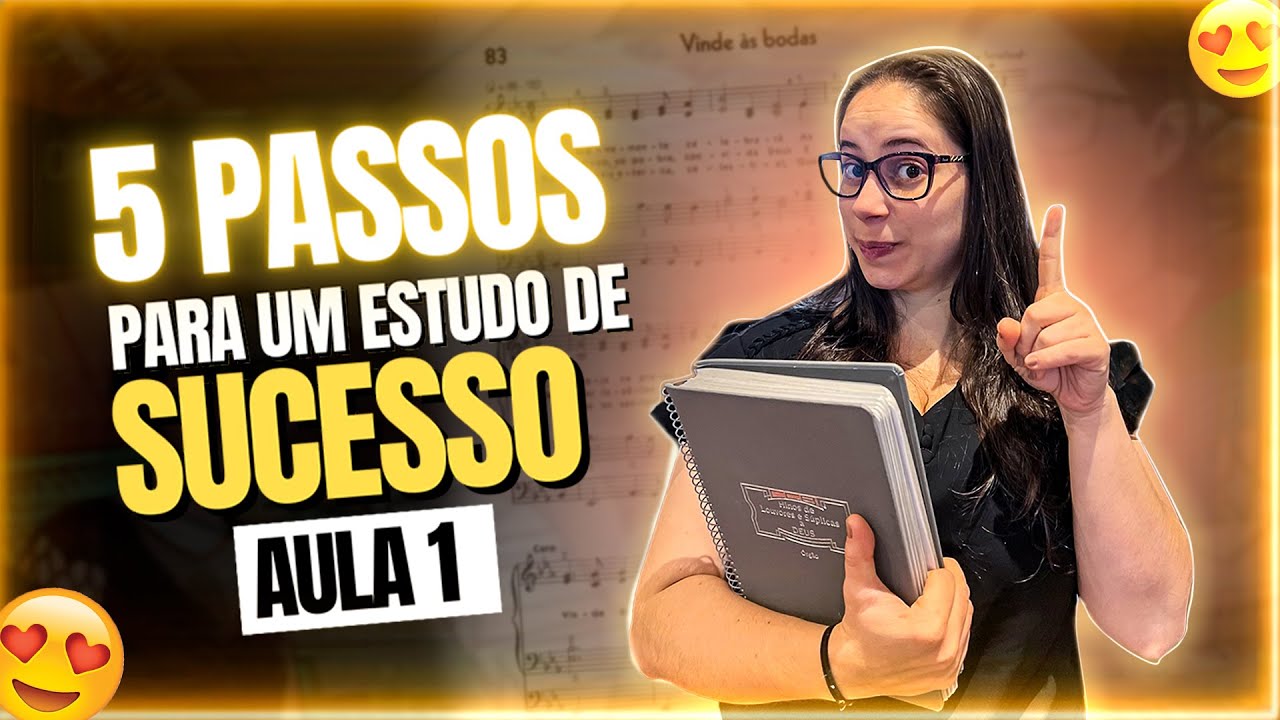 5 PASSOS PARA UM ESTUDO DE SUCESSO - AULA 1
