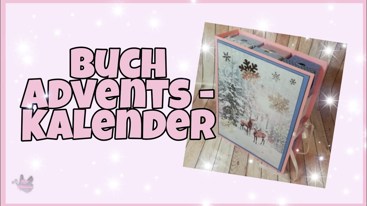 💞 Buch Adventskalender 💞 basteln Tutorial / Anleitung