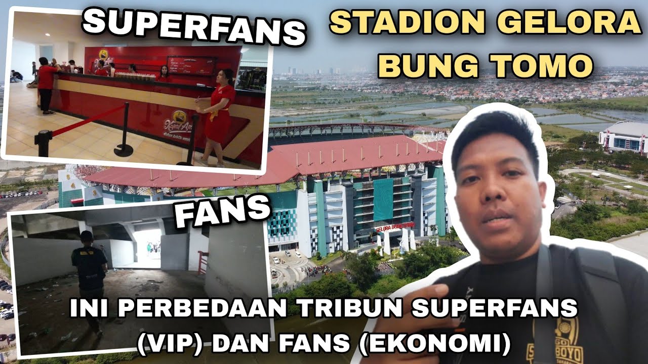 CEK..! Begini Perbedaan Tribun VIP (superfans) dan Tribun Ekonomi (fans) di Stadion Gelora Bung Tomo