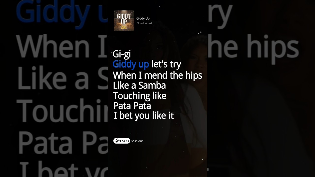 Giddy Up - Now United                              