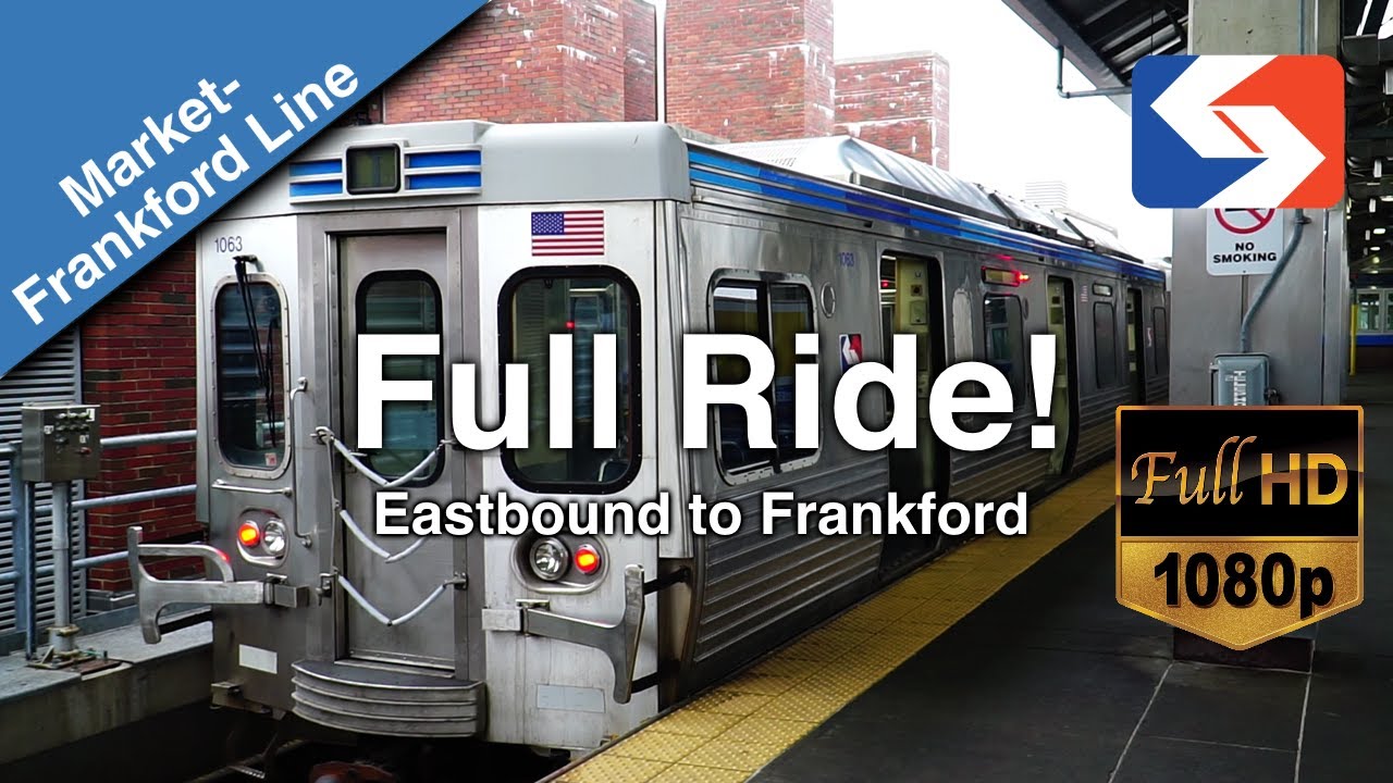 A Ride on the SEPTA Market-Frankford Line in 2021 Eastbound to Frankford