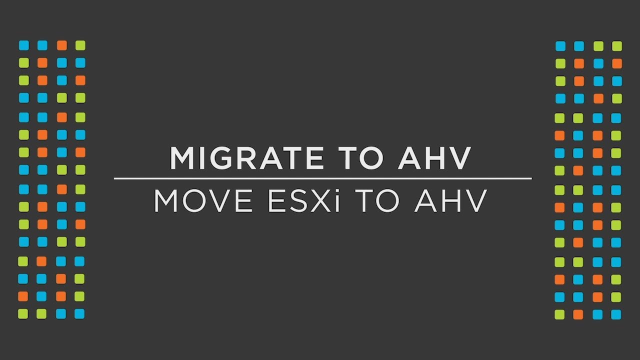 ESXiからAHVへの仮想マシンの移行 | Nutanix Move