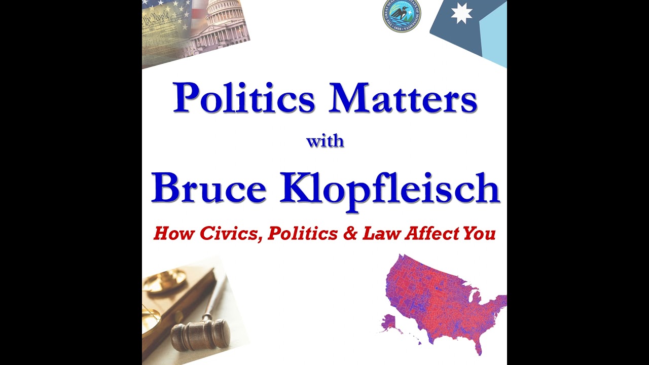 Episode 85 of Politics Matters with Bruce Klopfleisch