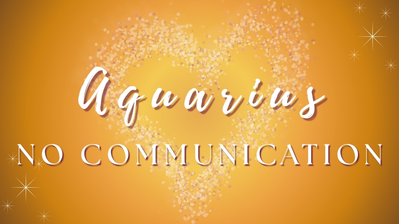 Aquarius ♒ | They Have Feelings They&rsquo;re Afraid to Reveal | No Communication