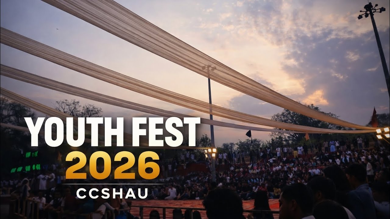 Youth Fest 2026🌿 | Cultural Extravaganza at CCSHAU | Talent &bull; Passion &bull; Memories