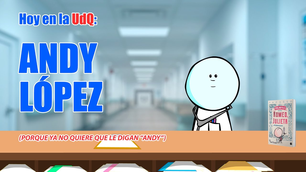 UdQ: Andy L&oacute;pez