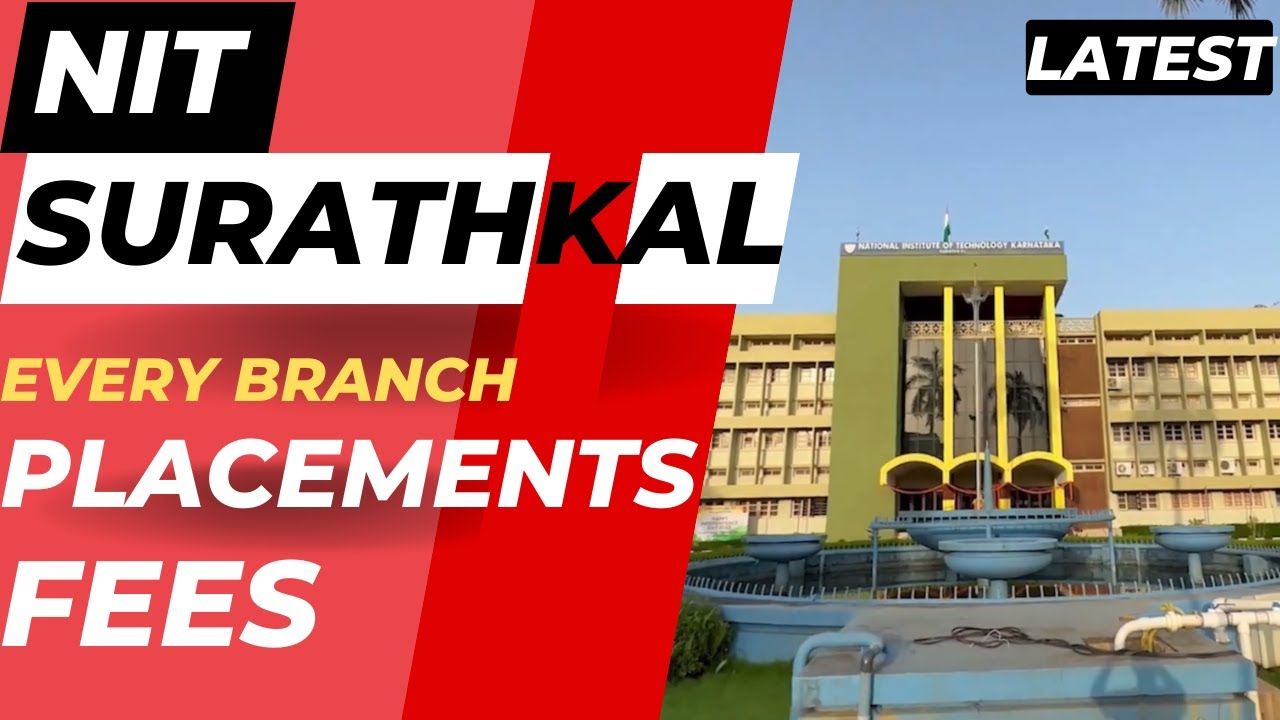 NIT SURATHKAL PLACEMENTS | NIT KARNATAKA PLACEMENTS | NIT SURATHKAL FEES | NITK
