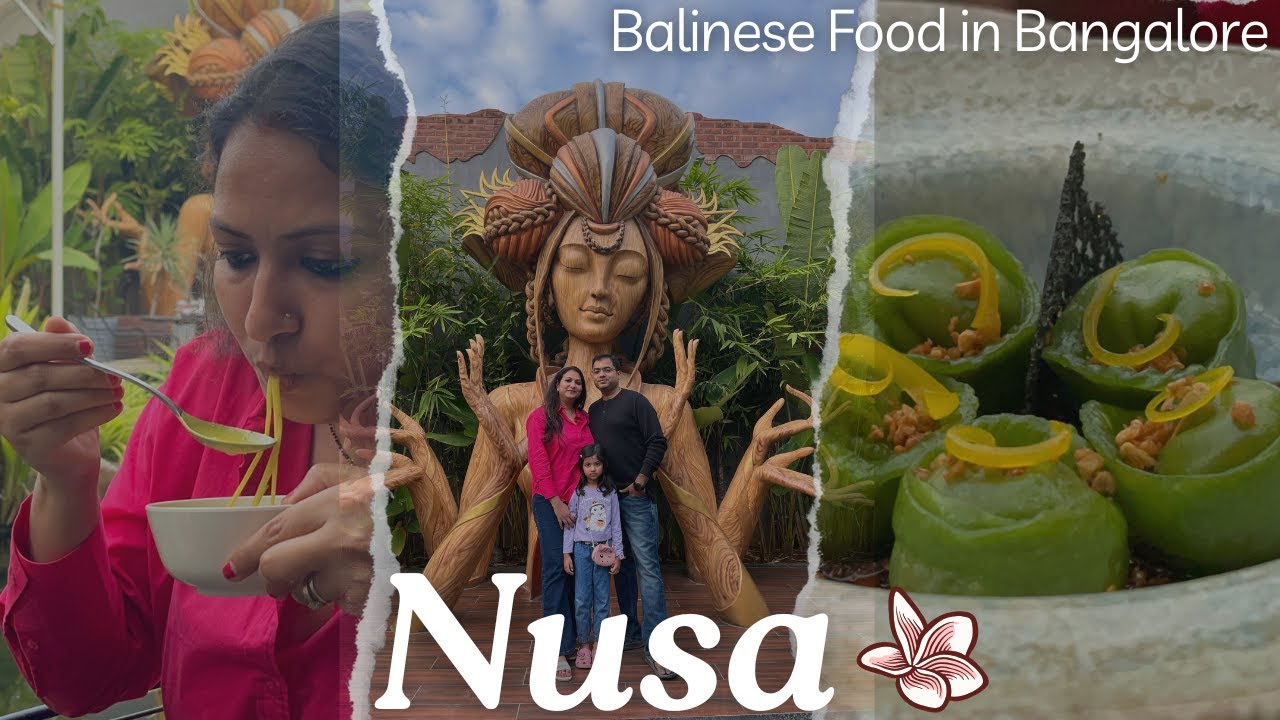 Balinese Food in Bangalore | Nusa - Tropical Brewvilla | 