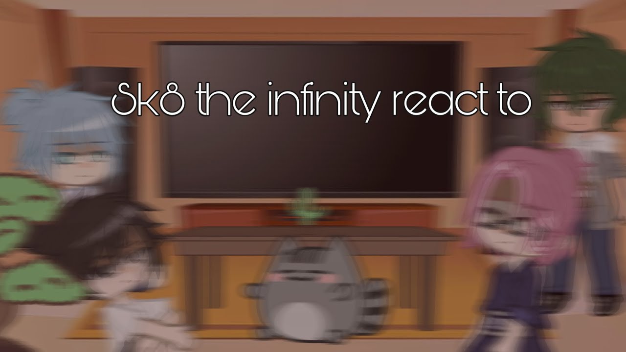 ||• Sk8 the infinity react to •|| part 10 || Gacha club || Sun Ch4n ||