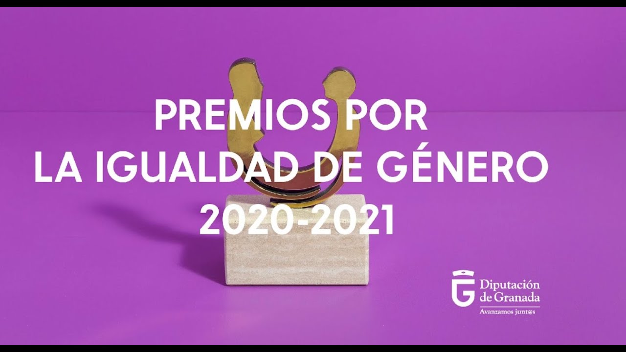 Acto de entrega de Premios por la Igualdad de la Diputaci&oacute;n de Granada 2020/2021