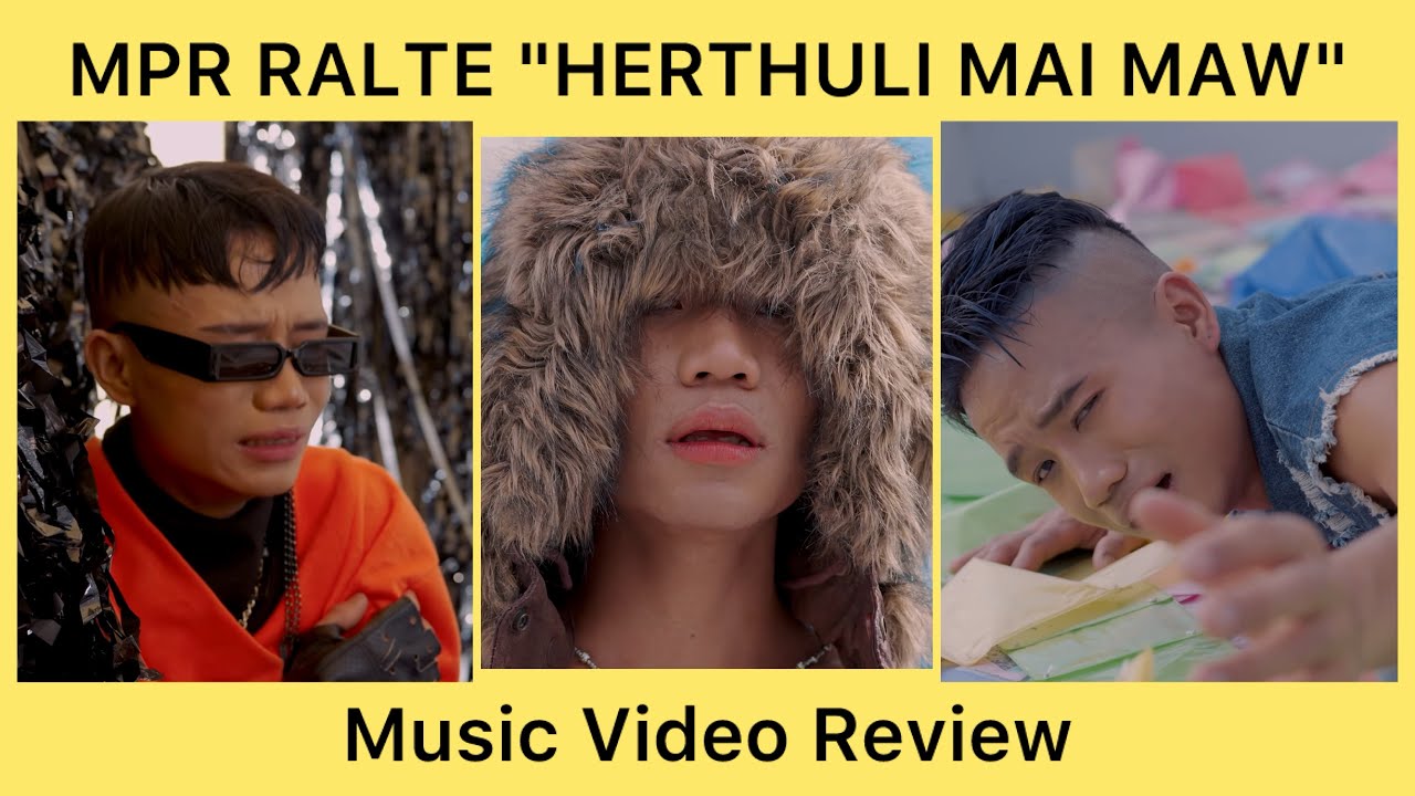 Music Video Review. Hmasawnna tur a tam hle mai. 