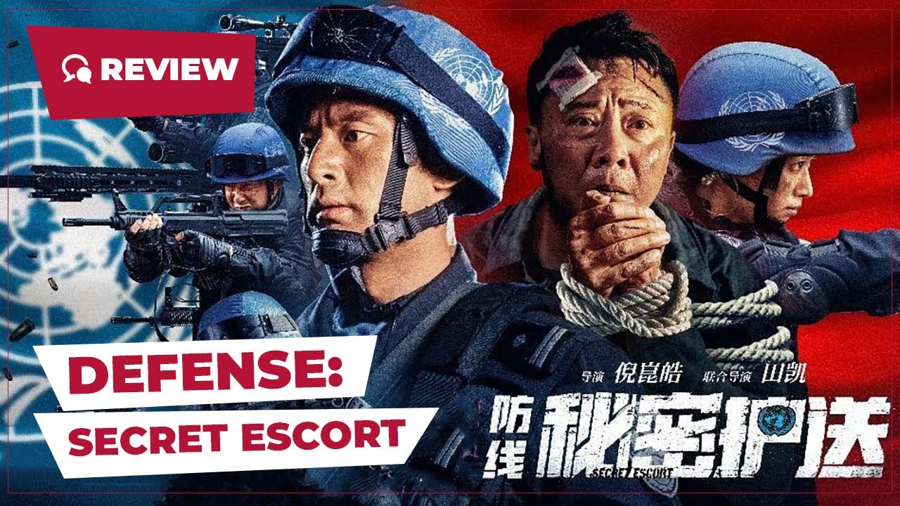 Defense: Secret Escort (防线-秘密护送, 2022) || New Chinese Movie Review