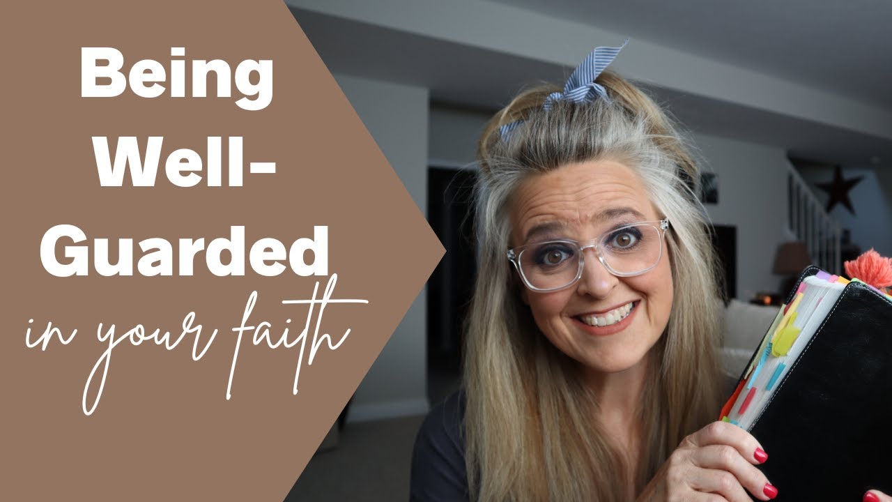 Dear Christian: Be Well Guarded!