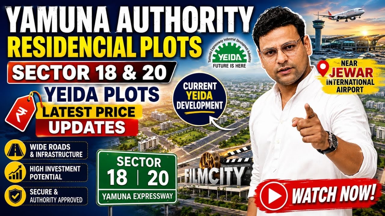 Yamuna Authority Sector 18 & 20 YEIDA Plots | Latest Price Update 2026 | Jewar Airport 