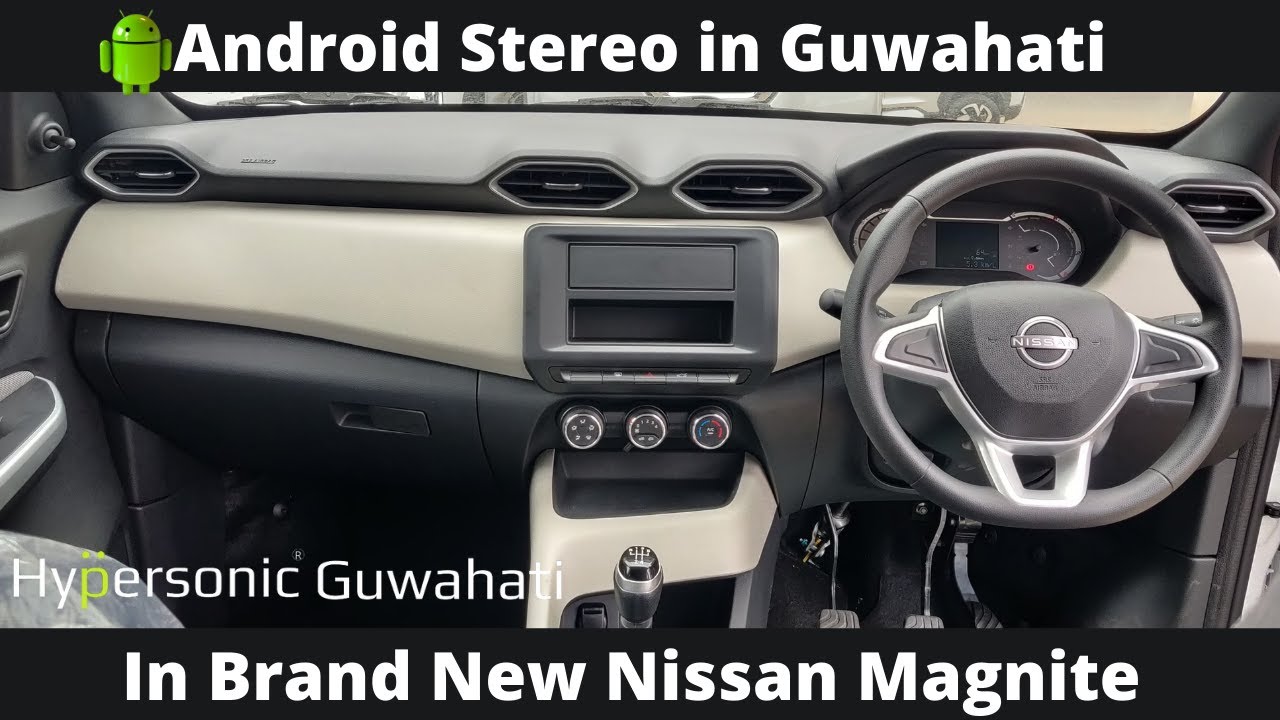 Nissan Magnite │Hypersonic Android Stereo │Hypersonic Guwahati Assam