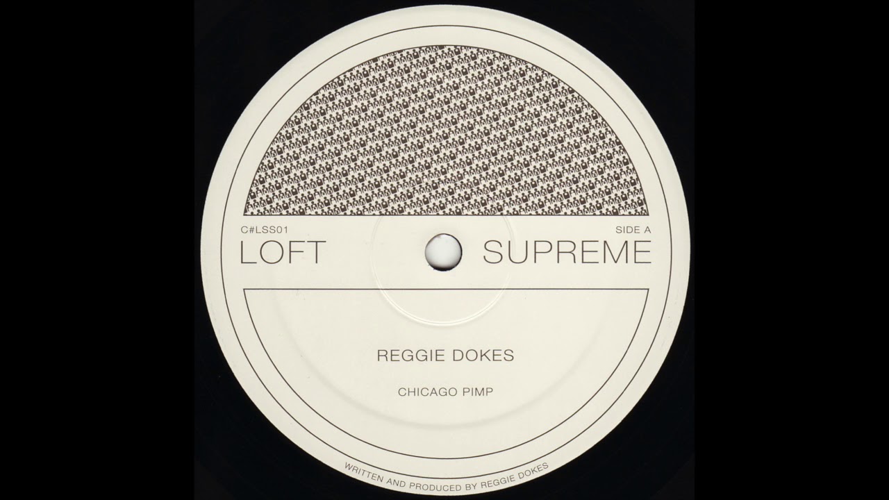 Reggie Dokes - Chicago Pimp (Clone Loft Supreme 01)