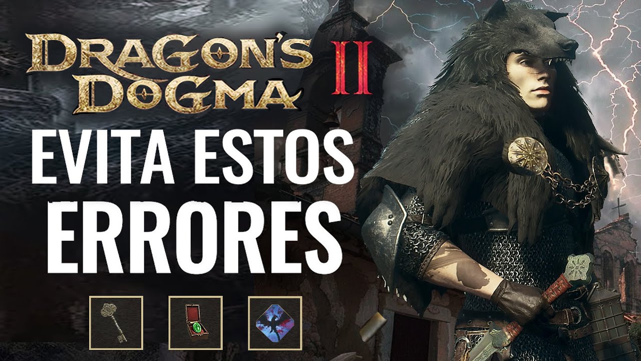 NO COMETAS ESTOS ERRORES QUE ARRUINAN TU PARTIDA EN DRAGON'S DOGMA 2