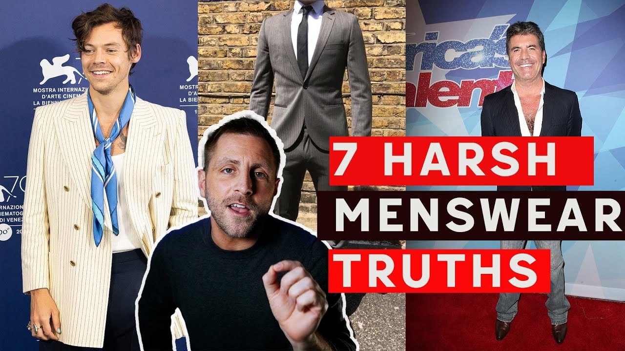 7 Harsh Menswear Truths You Need To Hear