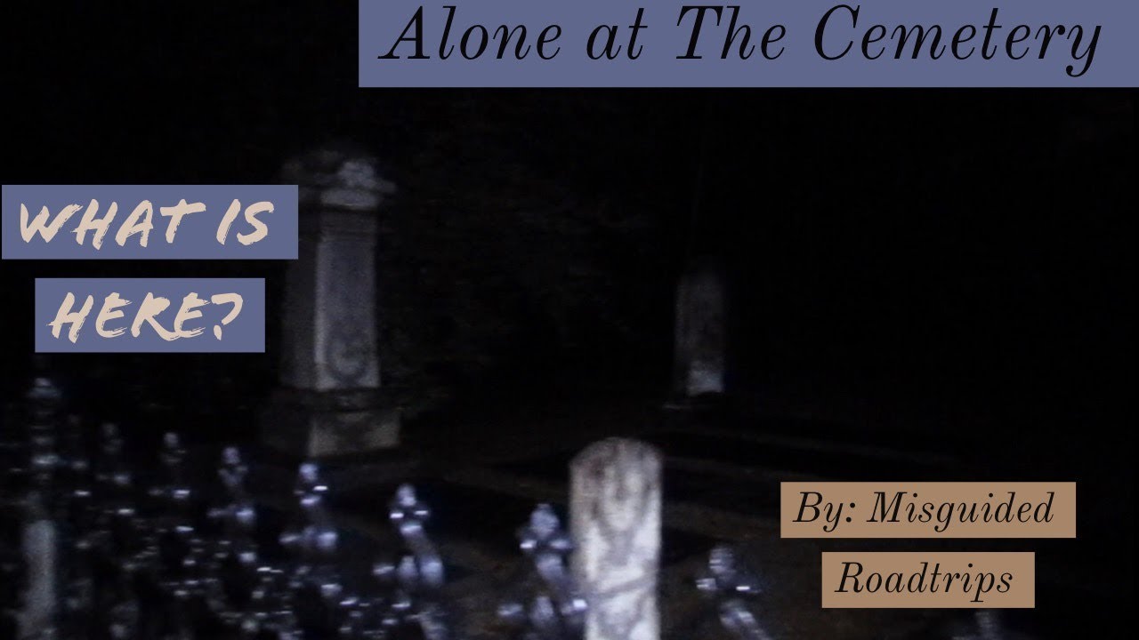 Alone at the Cemetery