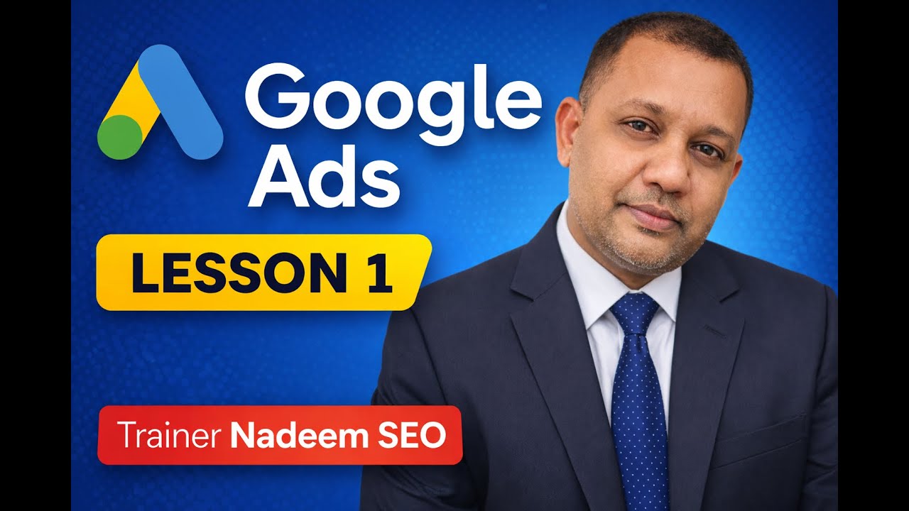 Learn Google Ads Lesson 1 | Google Ads Basics You Must Know