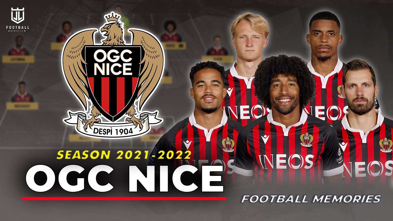 OGC Nice Season 2021/2022 - Official Squad, Jersey and Line up | Football Memories.
