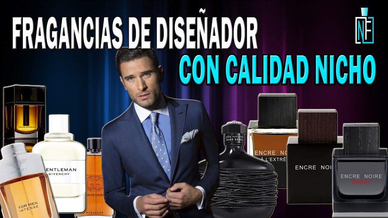 FRAGANCIAS DE DISEÑADOR QUE TIENEN CALIDAD DE NICHO