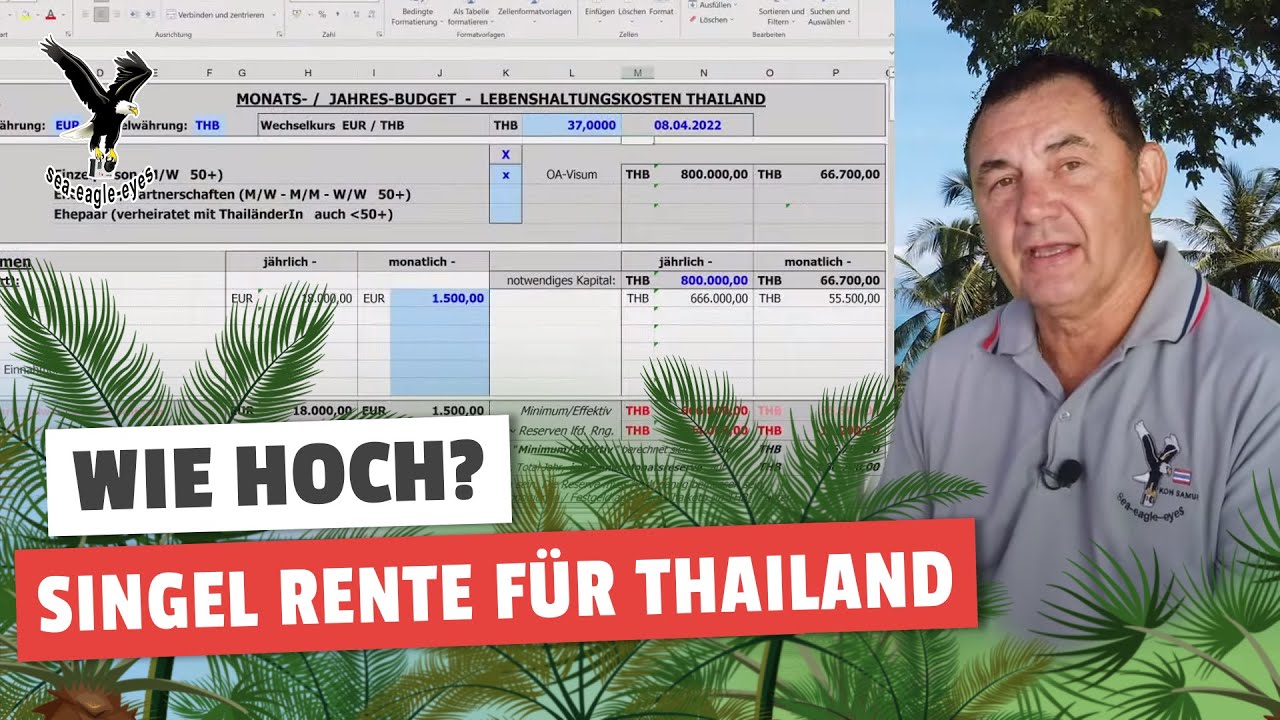 Wie hoch muss die Rente als Single 2022 in Thailand sein, mit Tabelle