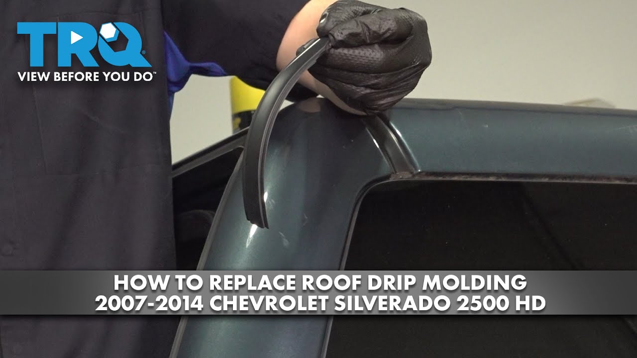 How to Replace Roof Drip Molding 2007-2014 Chevrolet Silverado 2500 HD