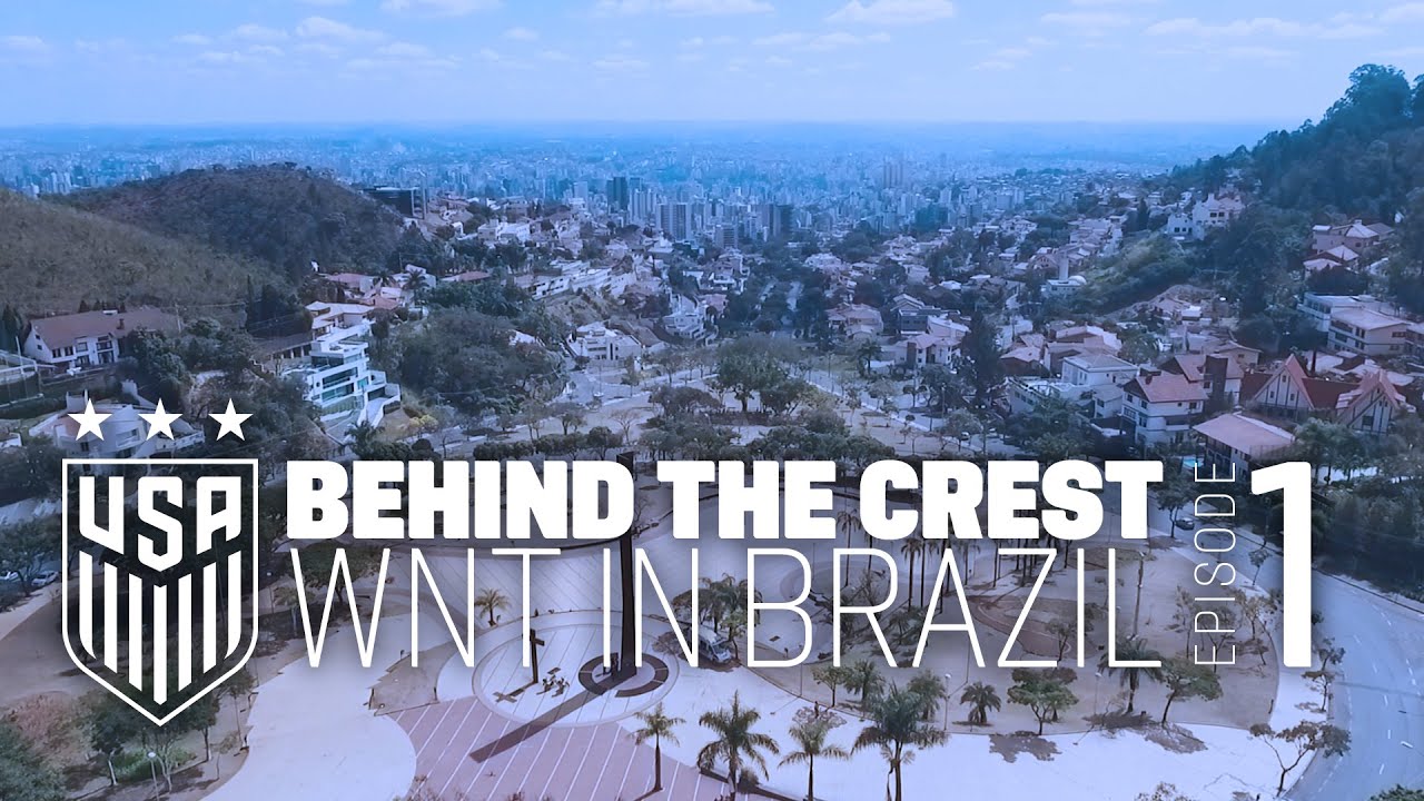 Behind the Crest: Ep. 1 - #USWNT in Brazil