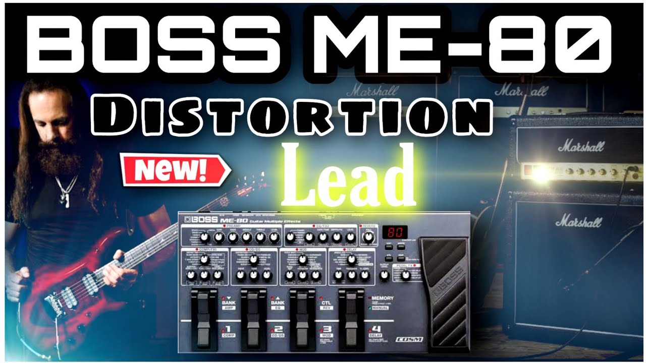 Boss ME-80 | Patches | Distortion | Lead | John Pertucci Tone Settings |