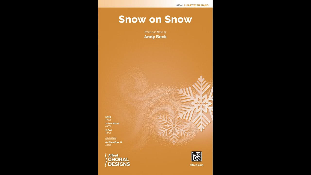 Snow on Snow (2-Part), by Andy Beck – Score & Sound